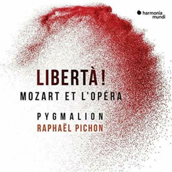 Liberta! Mozart et L`Opera