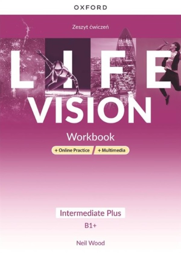Life Vision Intermediate Plus. Zeszyt ćwiczeń + Online Practice + multimedia
