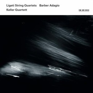 Ligeti String Quartets / Barber Adagio