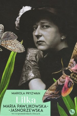 Lilka Maria Pawlikowska-Jasnorzewska we wspomnieniach i listach