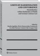 Limits of Harmonisation and Convergence - pdf Dissimilarities within Similarities of Polish and German Contract Law