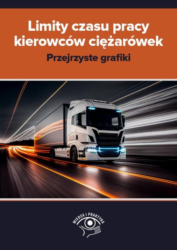 Limity czasu pracy kierowców ciężarówek - przejrzyste grafiki - mobi, epub, pdf
