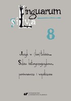Linguarum silva. T. 8: Język w (kon)tekście... Szkice historycznojęzykowe, porównawcze i współczesne - pdf