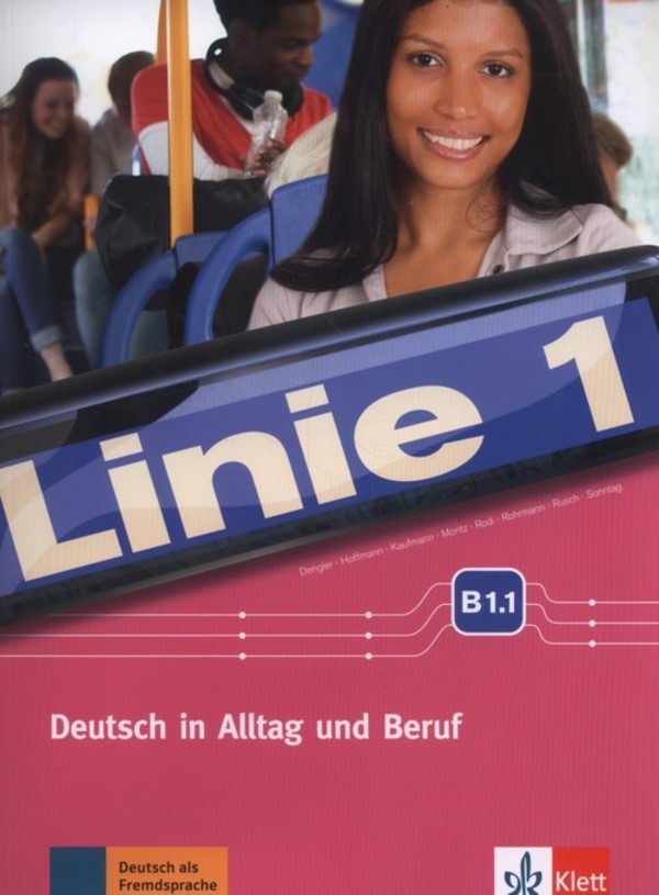 Linie 1 B1.1 Deutsch in Alltag und Beruf. Kurs- Podręcznik und Ubungsbuch Zeszyt ćwiczeń + DVD
