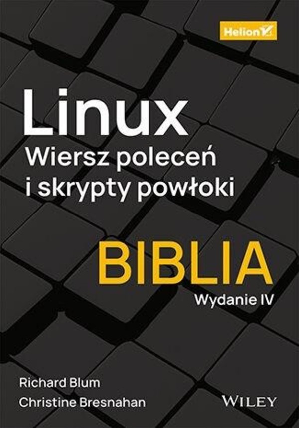 Linux Wiersz poleceń i skrypty powłoki Biblia