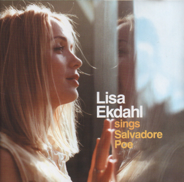 Lisa Ekdahl Sings Salvadore Poe