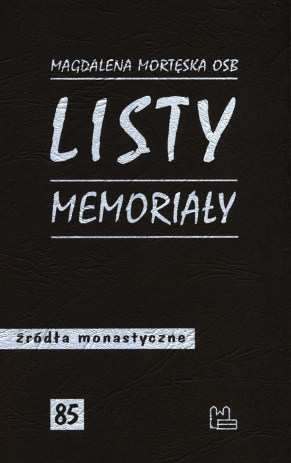 Listy, memoriały Źródła monastyczne