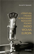 Literatura i pisarze w programie Rozgłośni Polskiej Radio Wolna Europa - pdf