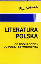 LITERATURA POLSKA - OD BOGURODZICY DO POEZJI SZYMBORSKIEJ