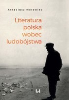 Literatura polska wobec ludobójstwa - mobi, epub, pdf Rekonesans