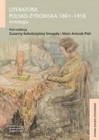 Literatura polsko-żydowska 1861-1918 - pdf Antologia