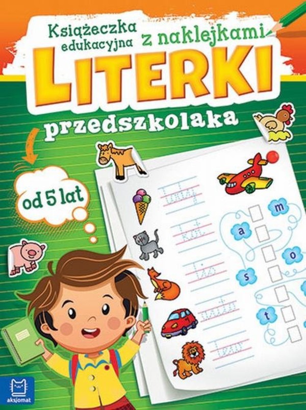 Literki przedszkolaka od 5 lat Książeczka edukacyjna z naklejkami