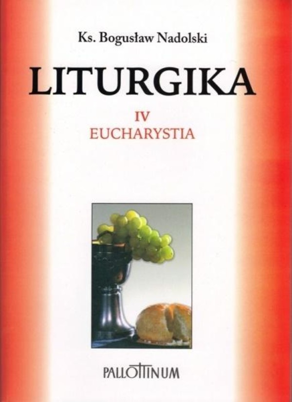 Liturgika Tom 4 Eucharystia