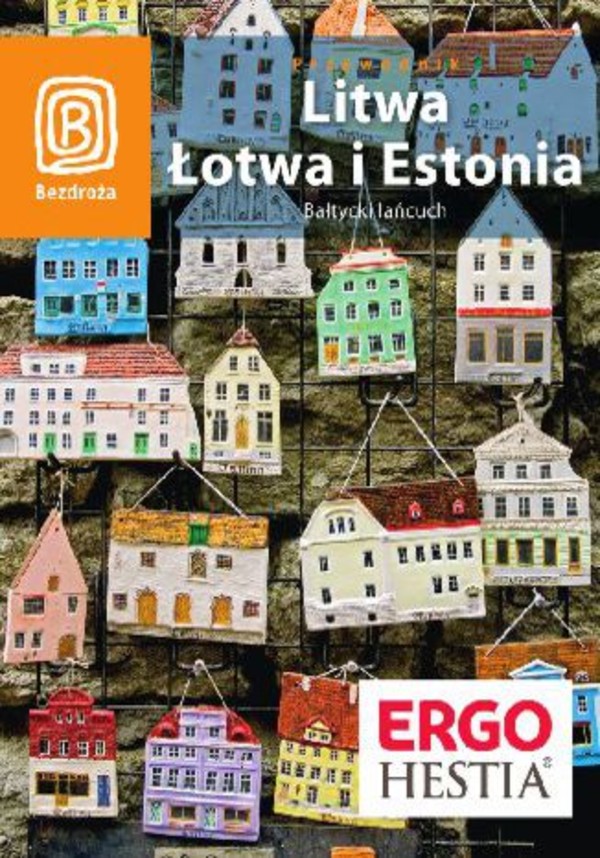 Litwa, Łotwa i Estonia. Bałtycki łańcuch. Wydanie 5 - pdf