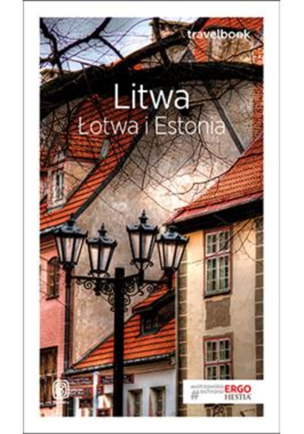 Litwa, Łotwa i Estonia Travelbook (Wydanie 3)