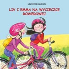 Liv i Emma na wycieczce rowerowej - Audiobook mp3