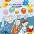 Liv i Emma: Liv i Emma wyprawiają urodziny - Audiobook mp3