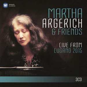 Martha Argerich & Friends. Live from Lugano Festival 2015