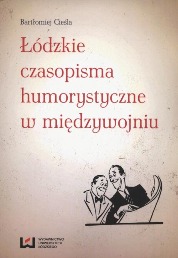 Łódzkie czasopisma humorystyczne w międzywojniu - pdf