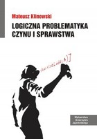 Logiczna problematyka czynu i sprawstwa - pdf