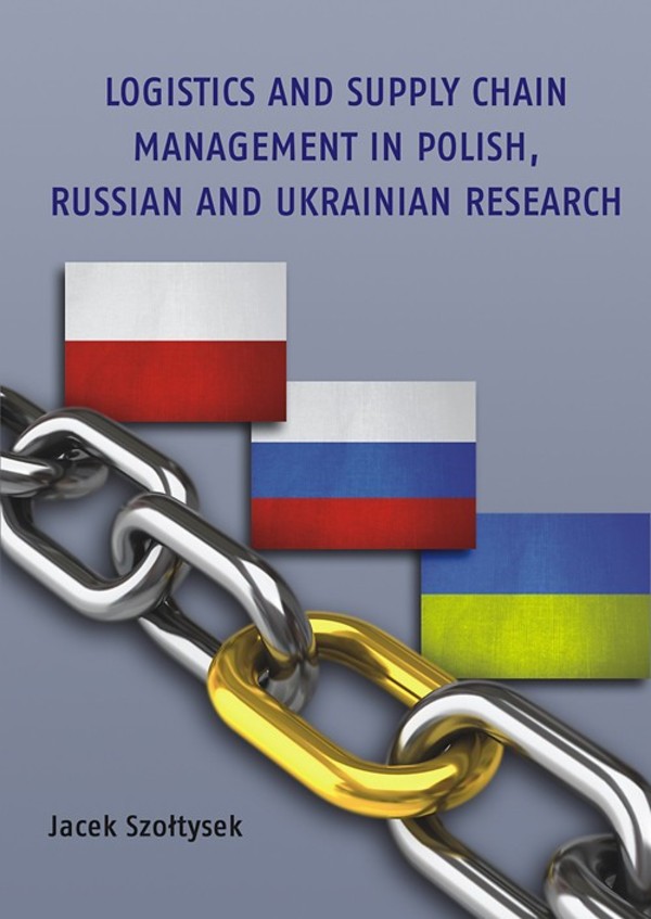Logistics and Supply Chain Management in Polish, Russian and Ukrainian Research - pdf