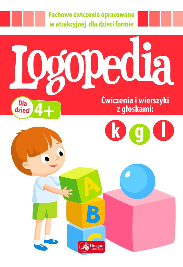 Logopedia Ćwiczenia i wierszyki z głoskami k g oraz l 4+