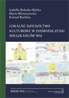 Lokalne dziedzictwo kulturowe w doświadczeniu mieszkańców wsi - pdf