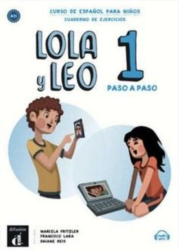 Lola y Leo 1. Paso a Paso. Zeszyt ćwiczeń