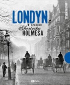 Londyn w czasach Sherlocka Holmesa - mobi, epub