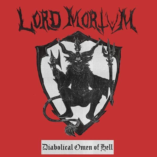 Lord Mortvm, Diabolical Omen Of Hell