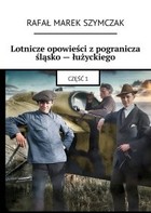 Okładka:Lotnicze opowieści z pogranicza śląsko — łużyckiego 