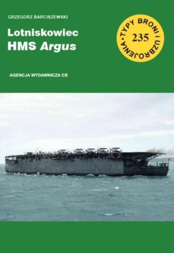 Lotniskowiec HMS Argus Typy broni i uzbrojenia Zeszyt 235