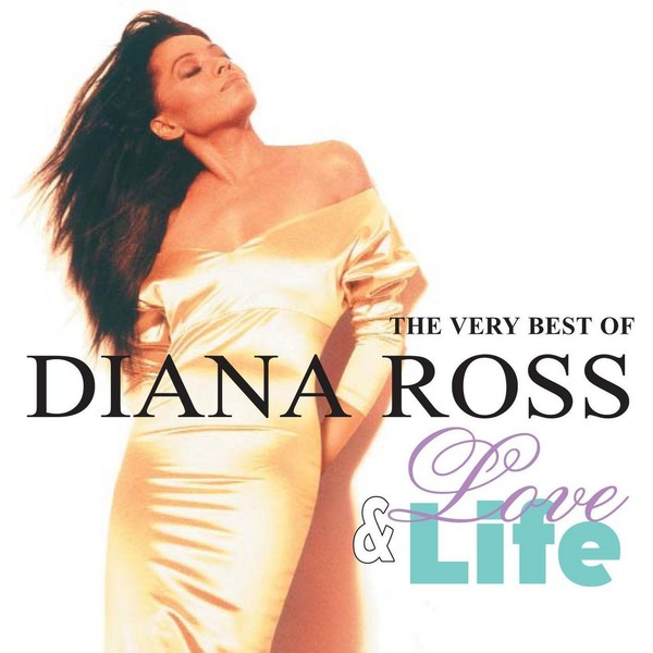 Love & Life. The Very Best Of: Diana Ross