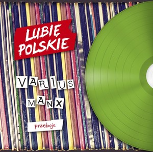 Lubię polskie: Varius Manx - Przeboje