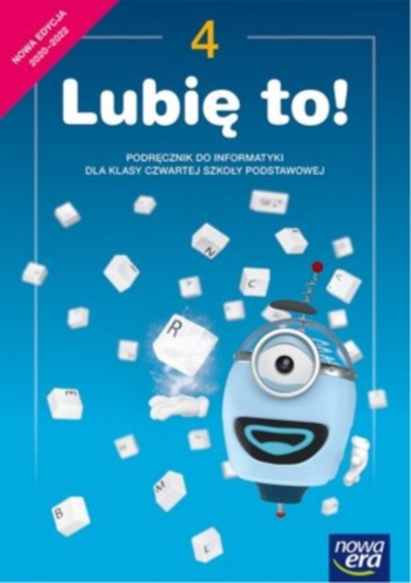 Lubię to! 4. Podręcznik do informatyki dla klasy czwartej szkoły podstawowej Nowa edycja 2020-2022