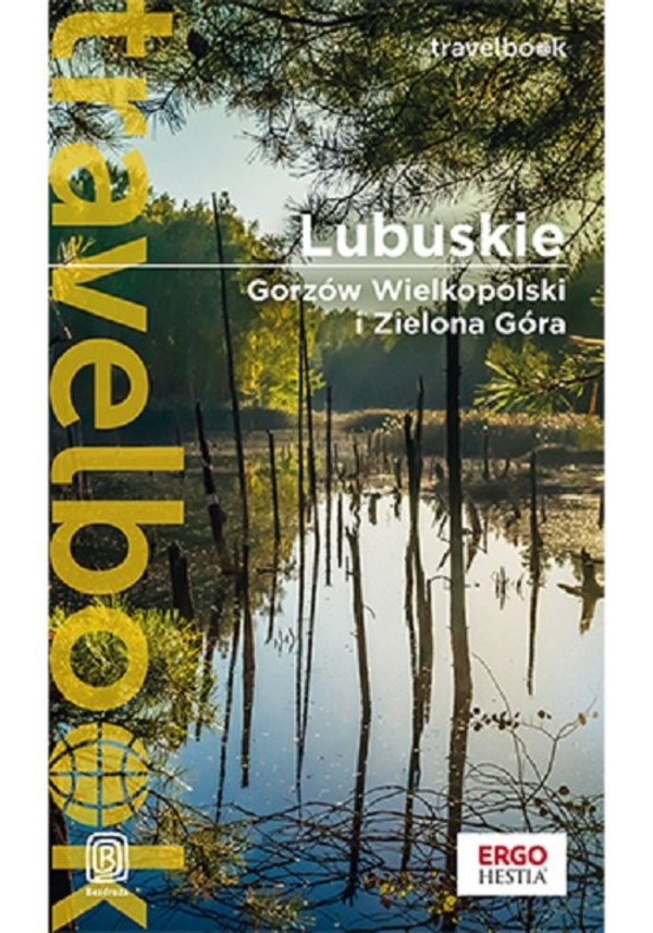 Lubuskie Gorzów Wielkopolski i Zielona Góra Travelbook