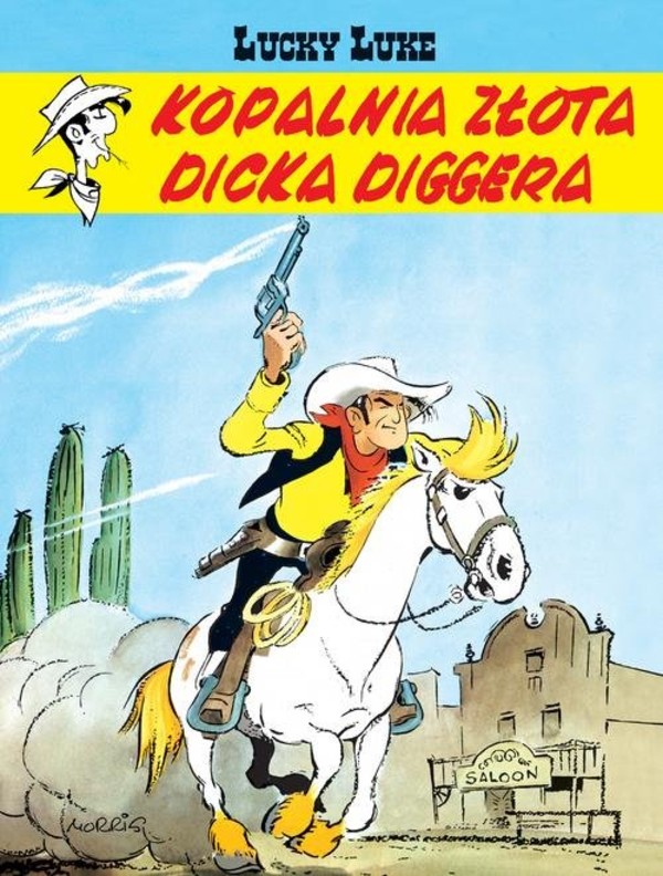 Lucky Luke Kopalnia złota Dicka Diggera Tom 1