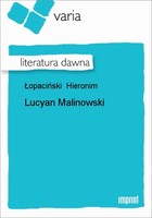 Lucyan Malinowski Literatura dawna