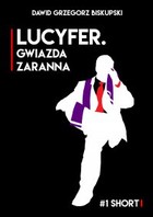 Lucyfer. Gwiazda zaranna - mobi, epub, pdf