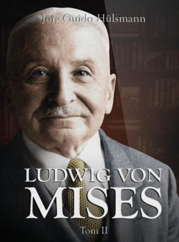 Ludwig von Mises Tom 2
