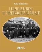 Ludzie interesu w przedwojennej Polsce - mobi, epub