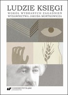 Ludzie księgi - pdf Wokół wybranych zagadnień wydawnictwa Jakuba Mortkowicza