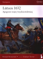 Lützen 1632 Apogeum wojny trzydziestoletniej