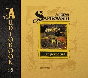 Lux perpetua Audiobook CD Audio Trylogia Husycka Tom 3