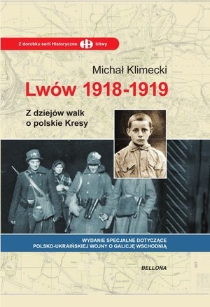Lwów 1918-1919 Z dziejow walk o polskie Kresy