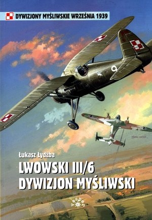 Lwowski III/6 Dywizjon Myśliwski Dywizjony myśliwskie września 1939