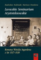 Okładka:Lwowskie Seminarium Arystotelesowskie Romana Witolda Ingardena z lat 1937-1938 