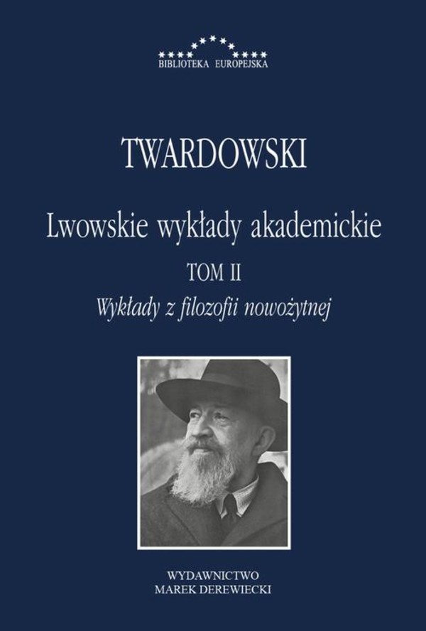 Lwowskie wykłady akademickie, tom II - Wykłady z historii filozofii, część III - Wykłady z filozofii nowożytnej - pdf