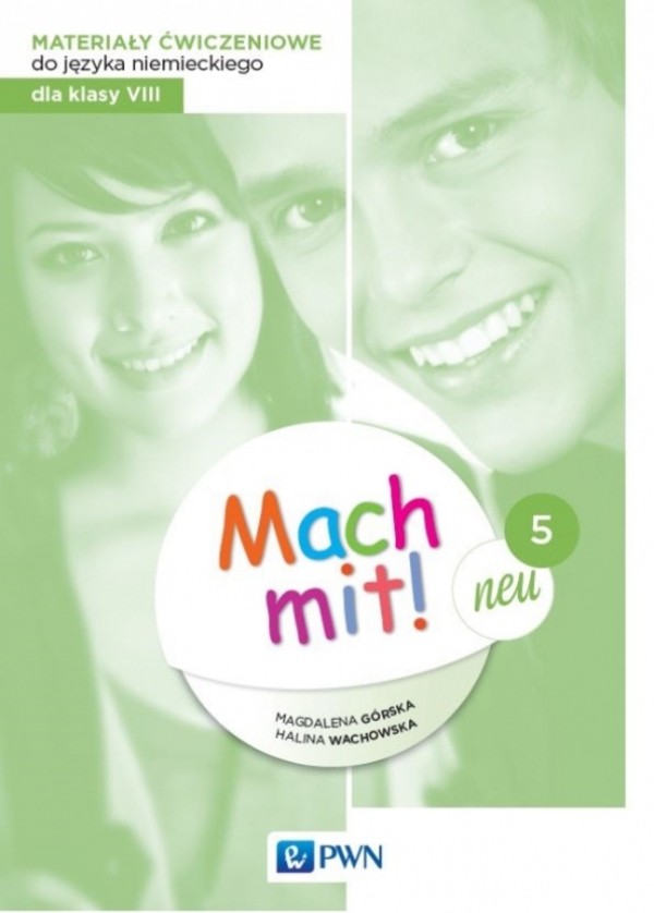 Mach mit! 5 Neu. Język niemiecki. Zeszyt do języka niemieckiego dla klasy ósmej szkoły podstawowej
