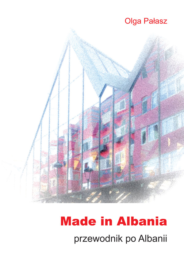 Made in Albania. Przewodnik po Albanii - mobi, epub, pdf